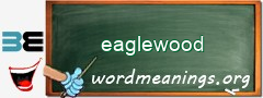 WordMeaning blackboard for eaglewood